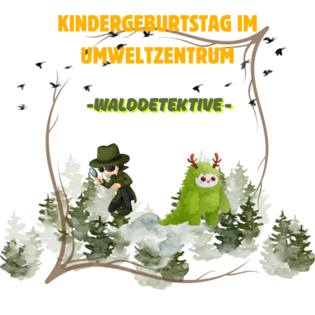 Kindergeburtstag "Walddetektive" (8-12 Jahre)