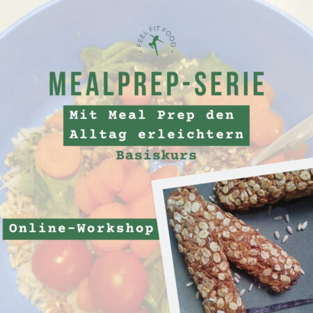 Mealprep-Serie: Mit Meal Prep den Alltag erleichtern (10.06.2026)